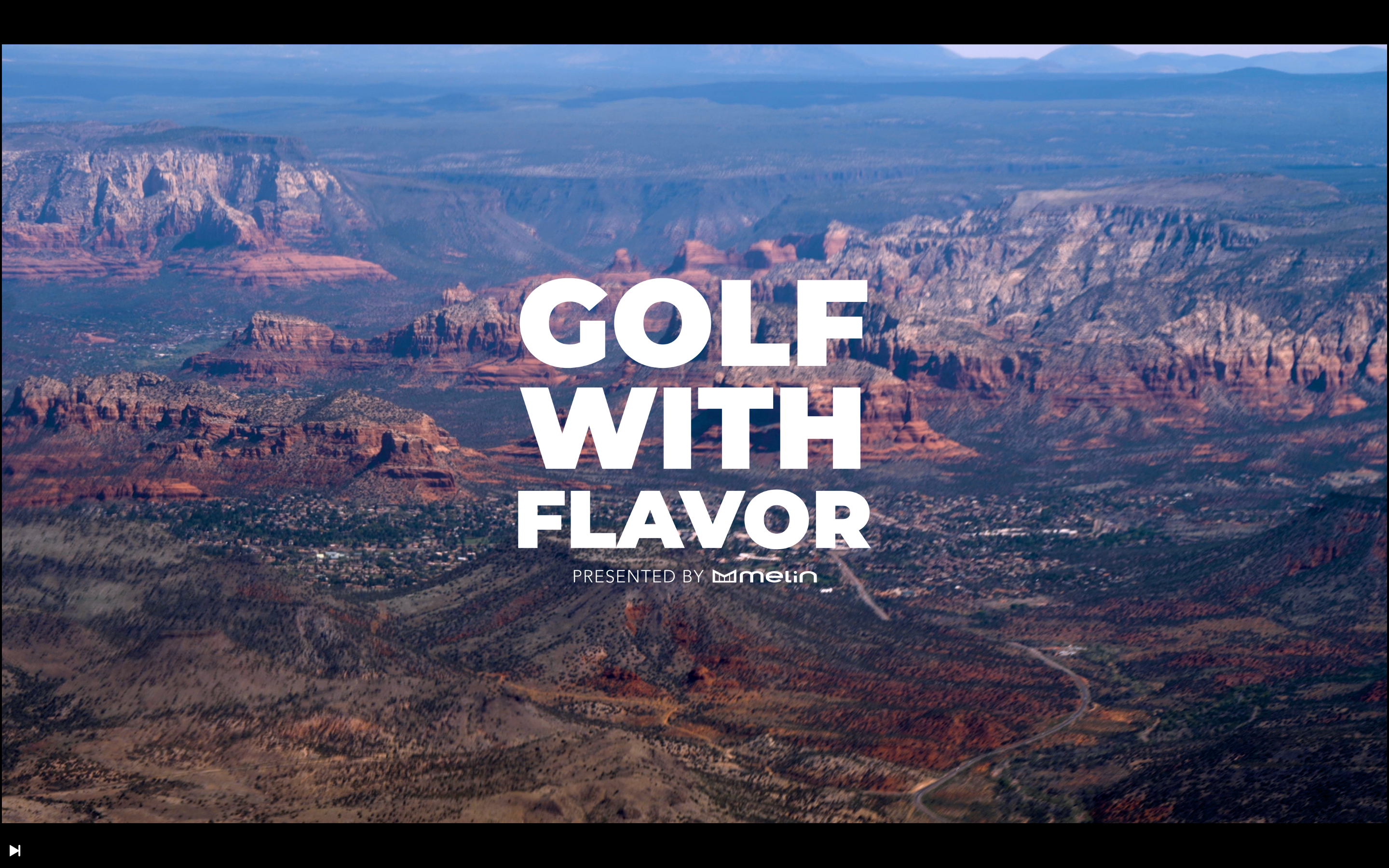 A scenic view of rugged mountains and valleys with the text "Golf with Flavor, presented by melin" prominently displayed.